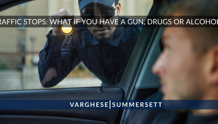 texas-traffic-stop:-what-if-you-have-drugs,-guns-or-alcohol?