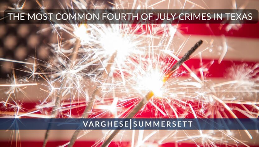 the-most-common-fourth-of-july-crimes-in-texas