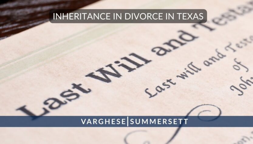 who-gets-the-inheritance-in-divorce-in-texas?