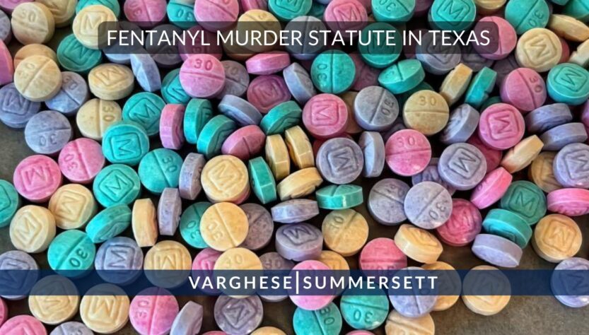 fentanyl-murder-in-texas-|-penal-code-19.02(b)(4)