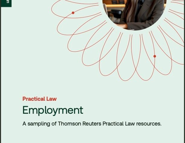 employment-lawyers:-see-how-thomson-reuters-practical-law-can-bolster-your-practice-[sponsored]