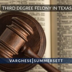 what-is-a-third-degree-felony-in-texas?-|-penal-code-12.34