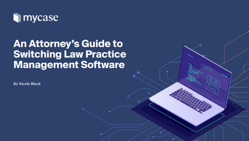 an-attorney’s-guide-to-switching-law-practice-management-software