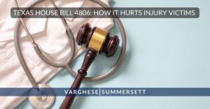 Texas House Bill 4806: How It Hurts Personal Injury Victims