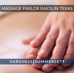 massage-parlor-raids-in-texas:-charges-&-penaties