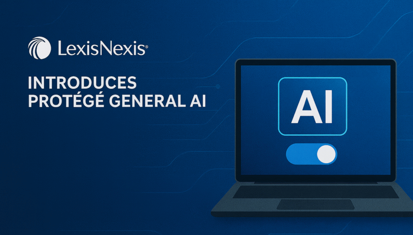 lexisnexis-launches-protege-general-ai,-expanding-the-agentic-capabilities-of-its-ai-assistant-to-general-ai-models-such-as-gpt-5